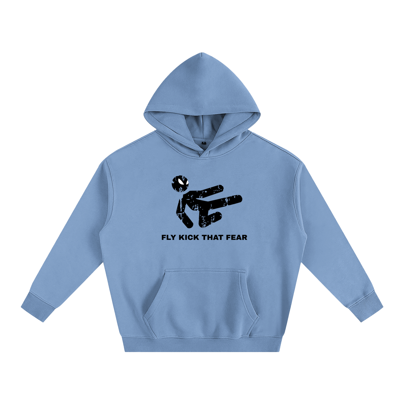 FLY KICK THAT FEAR HOODIE