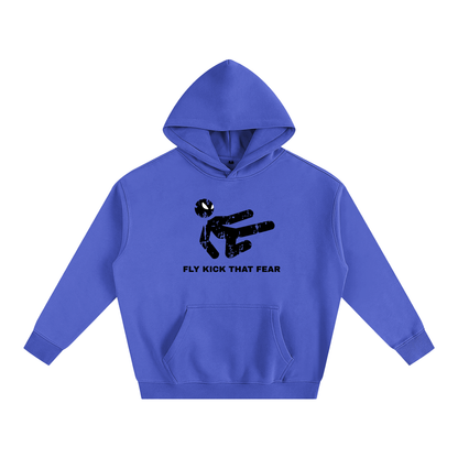 FLY KICK THAT FEAR HOODIE