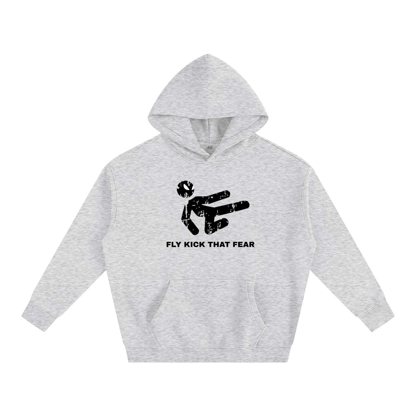 FLY KICK THAT FEAR HOODIE