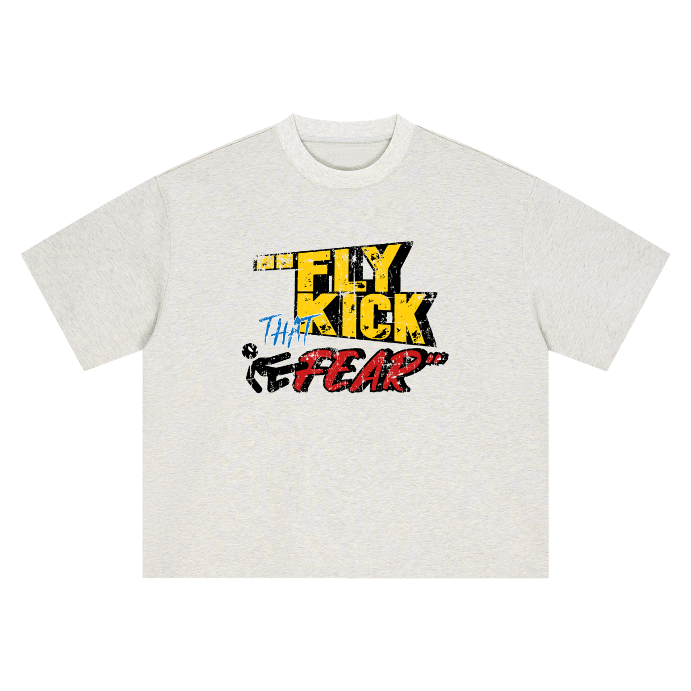 FLY KICK THAT FEAR ORIGINAL T-SHIRT