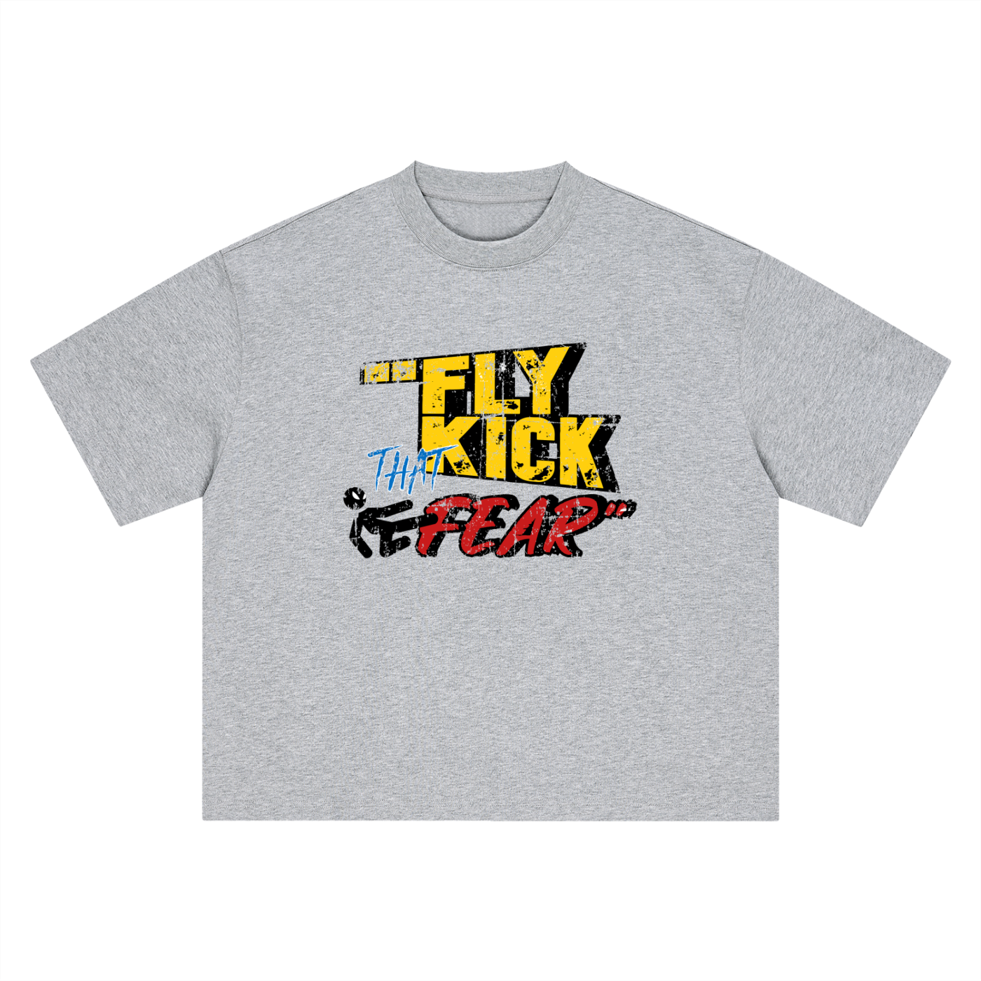 FLY KICK THAT FEAR ORIGINAL T-SHIRT